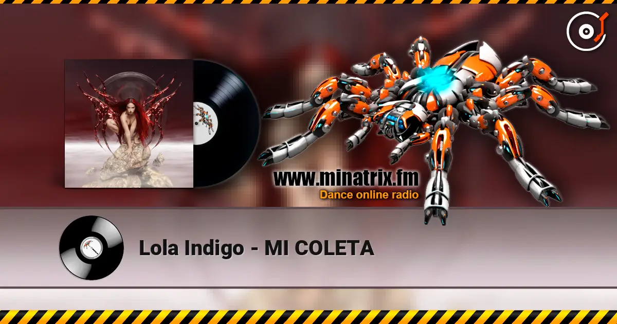 Lola Indigo - MI COLETA escuchar online en alta calidad | Minatrix.FM