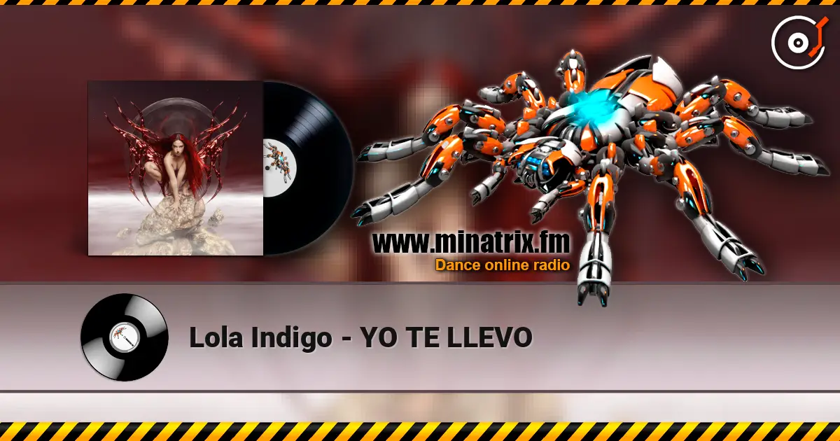 Lola Indigo - YO TE LLEVO escuchar online en alta calidad | Minatrix.FM