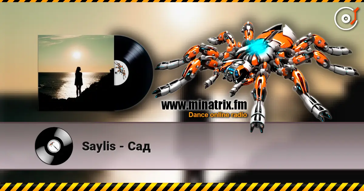 Saylis - Сад escuchar online en alta calidad | Minatrix.FM