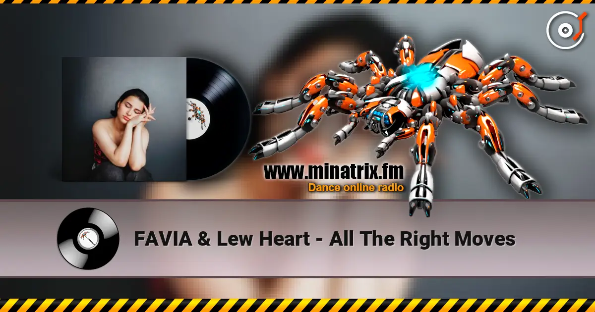 FAVIA & Lew Heart - All The Right Moves escuchar online en alta calidad | Minatrix.FM
