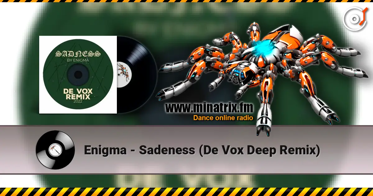 Enigma - Sadeness (De Vox Deep Remix) escuchar online en alta calidad | Minatrix.FM