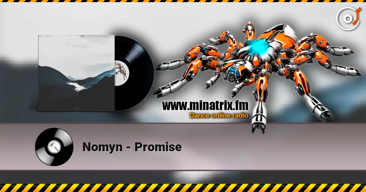Nomyn - Promise escuchar online en alta calidad | Minatrix.FM