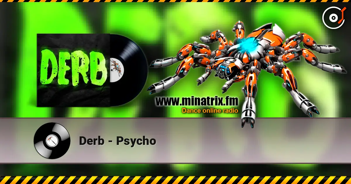 Derb - Psycho escuchar online en alta calidad | Minatrix.FM