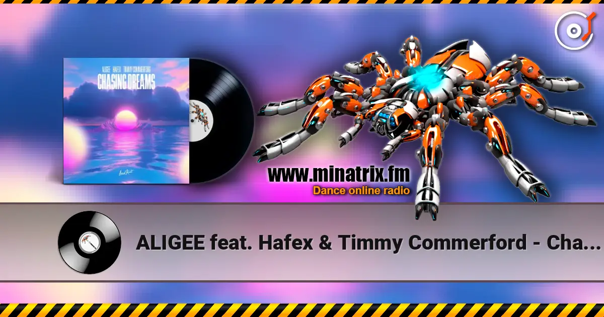 ALIGEE feat. Hafex & Timmy Commerford - Chasing Dreams escuchar online en alta calidad | Minatrix.FM
