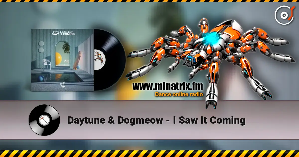 Daytune & Dogmeow - I Saw It Coming escuchar online en alta calidad | Minatrix.FM