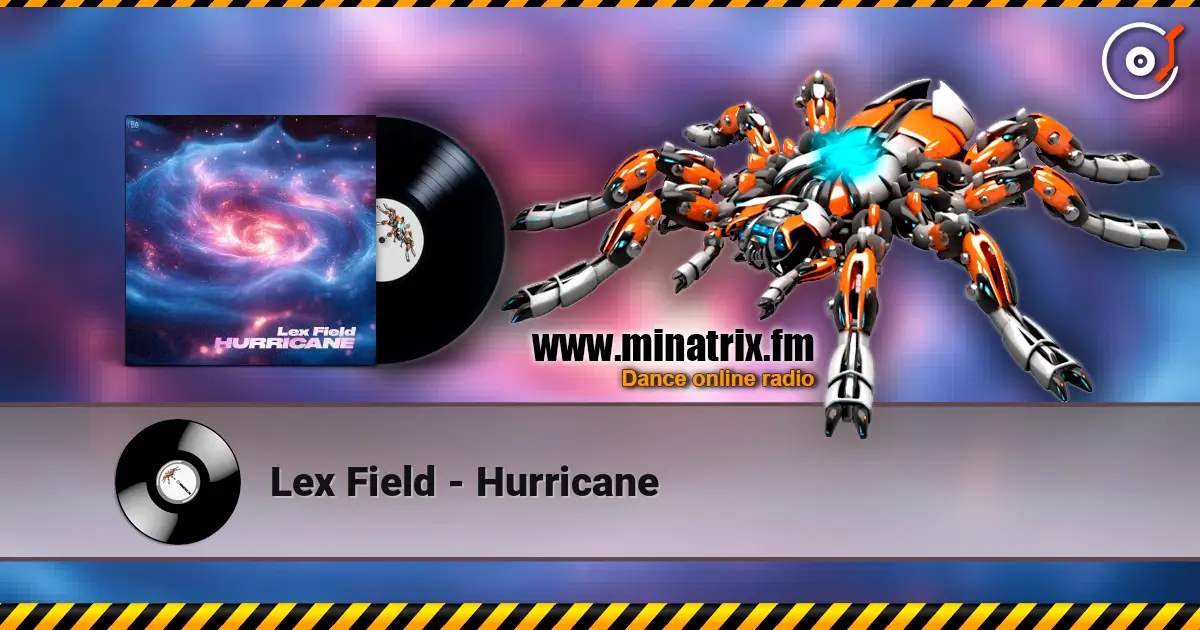 Lex Field - Hurricane escuchar online en alta calidad | Minatrix.FM