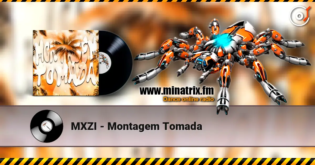 MXZI - Montagem Tomada escuchar online en alta calidad | Minatrix.FM