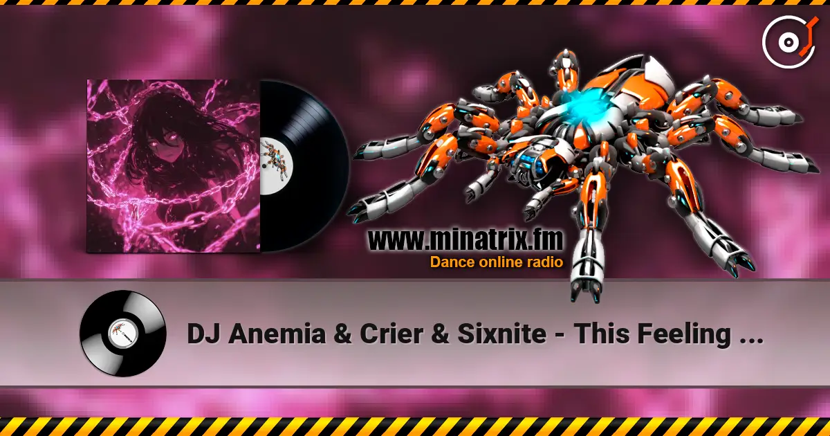 DJ Anemia & Crier & Sixnite - This Feeling (Slowed) escuchar online en alta calidad | Minatrix.FM