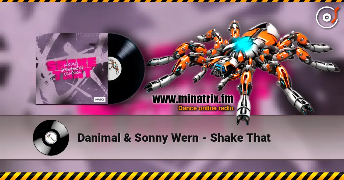 Danimal & Sonny Wern - Shake That escuchar online en alta calidad | Minatrix.FM