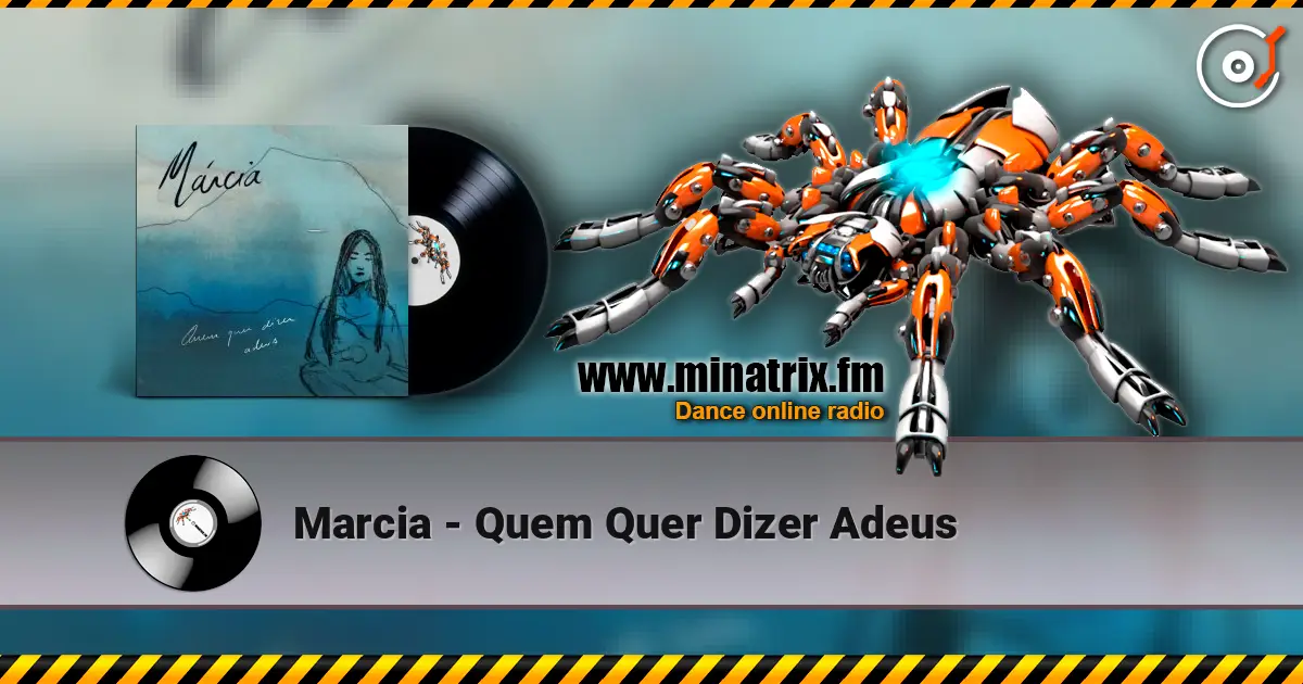 Marcia - Quem Quer Dizer Adeus escuchar online en alta calidad | Minatrix.FM