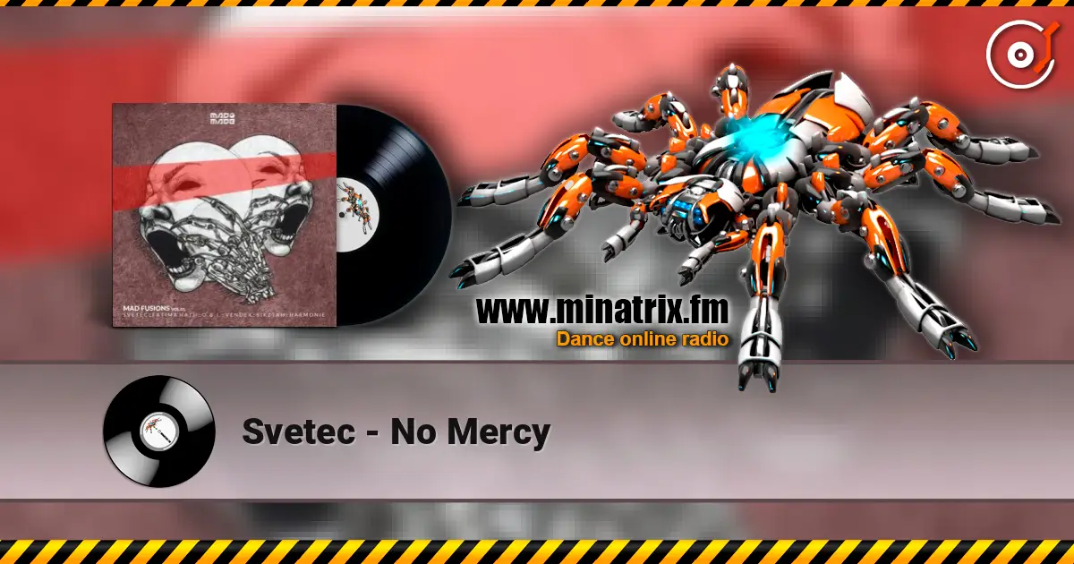 Svetec - No Mercy escuchar online en alta calidad | Minatrix.FM