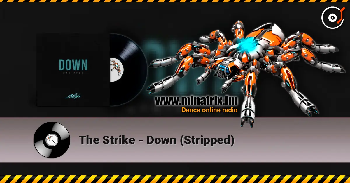 The Strike - Down (Stripped) escuchar online en alta calidad | Minatrix.FM