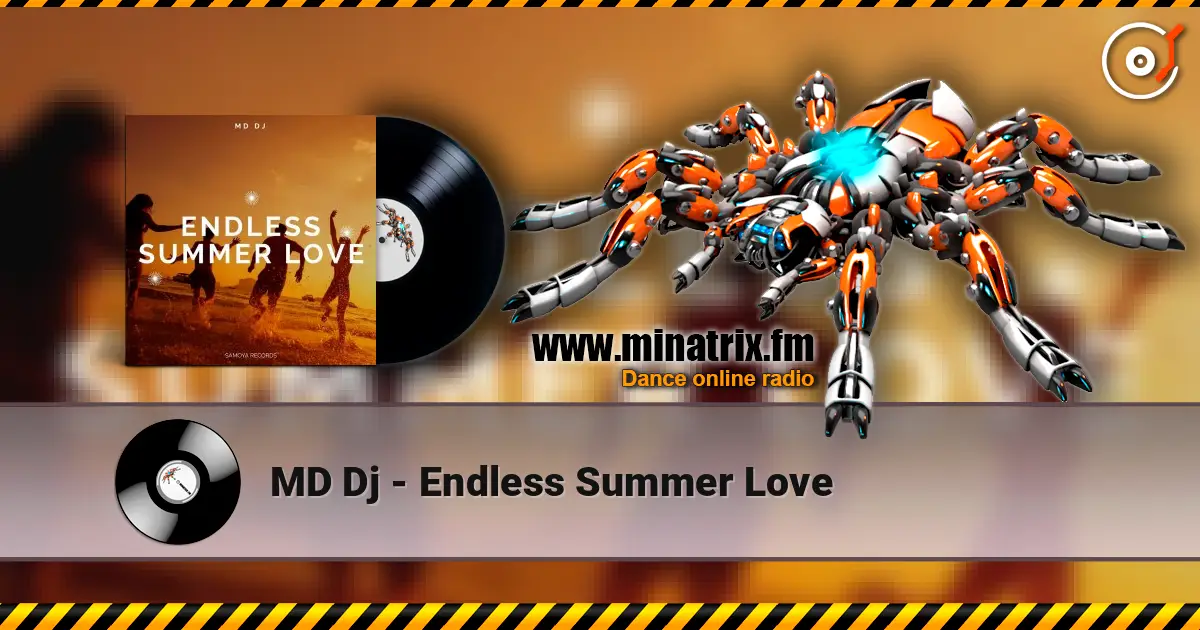 MD Dj - Endless Summer Love escuchar online en alta calidad | Minatrix.FM
