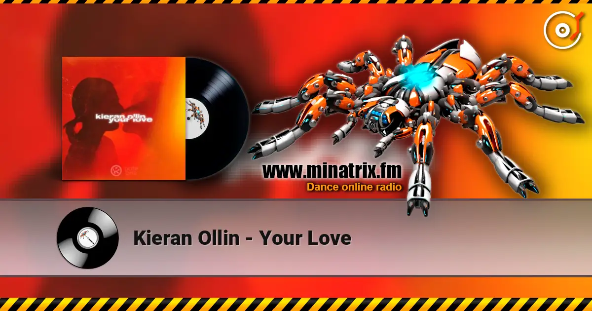 Kieran Ollin - Your Love escuchar online en alta calidad | Minatrix.FM