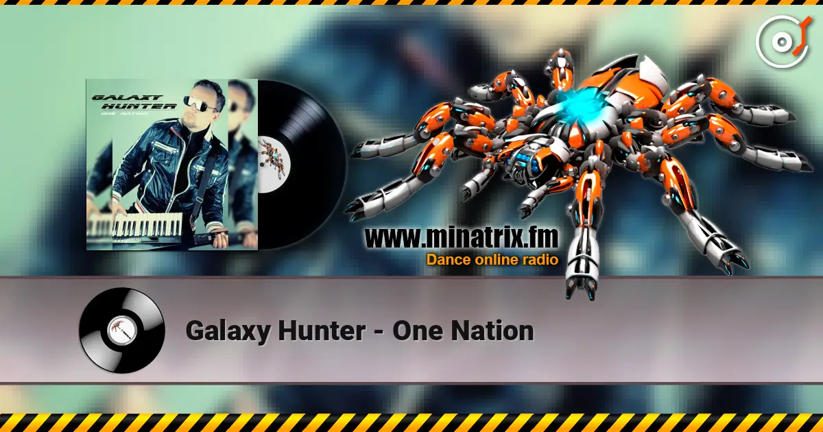 Galaxy Hunter - One Nation escuchar online en alta calidad | Minatrix.FM