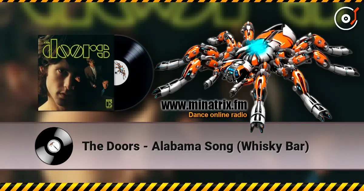 The Doors - Alabama Song (Whisky Bar) escuchar online en alta calidad | Minatrix.FM