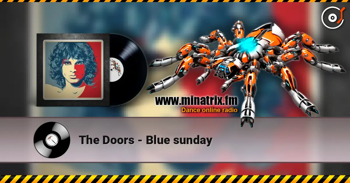 The Doors - Blue sunday escuchar online en alta calidad | Minatrix.FM