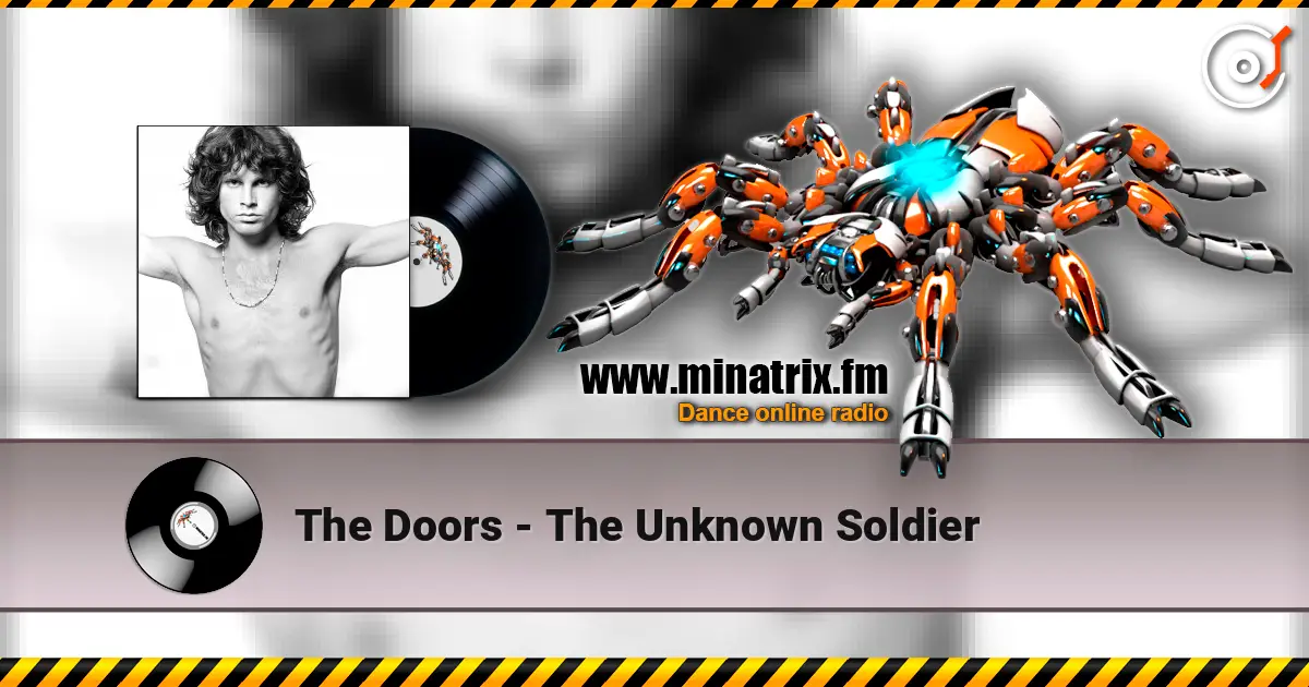 The Doors - The Unknown Soldier escuchar online en alta calidad | Minatrix.FM
