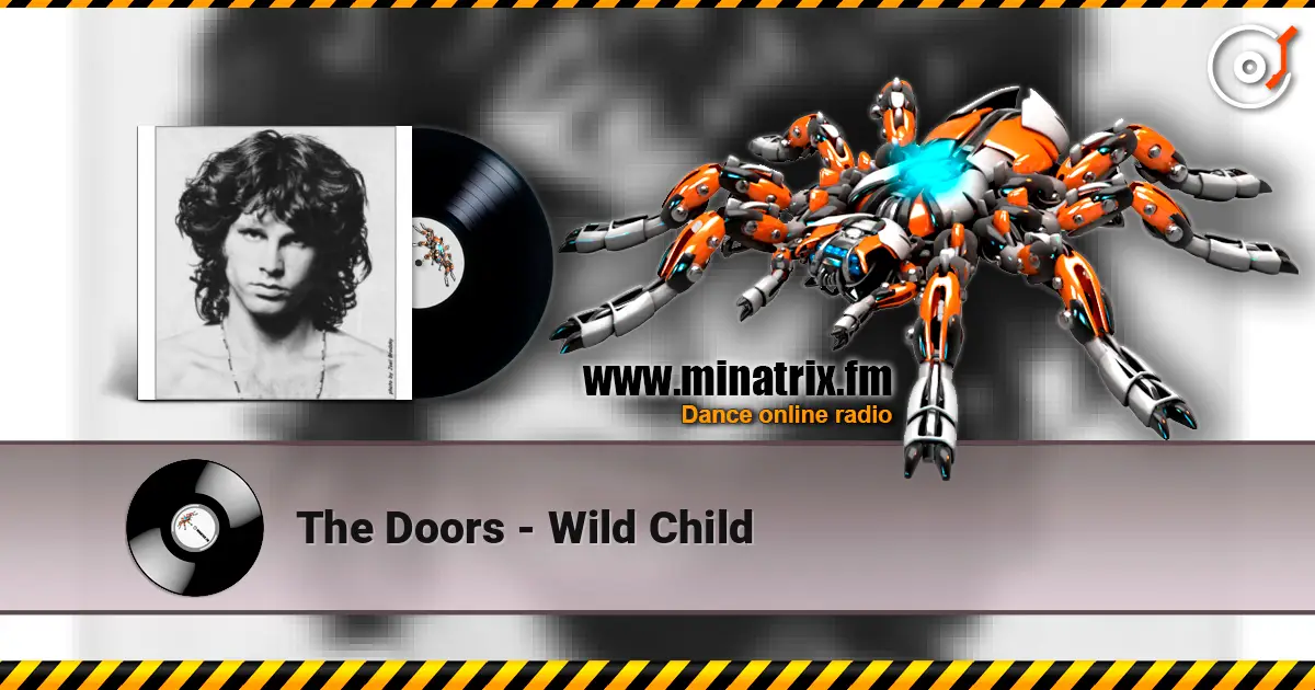 The Doors - Wild Child escuchar online en alta calidad | Minatrix.FM