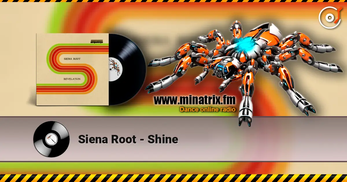 Siena Root - Shine escuchar online en alta calidad | Minatrix.FM