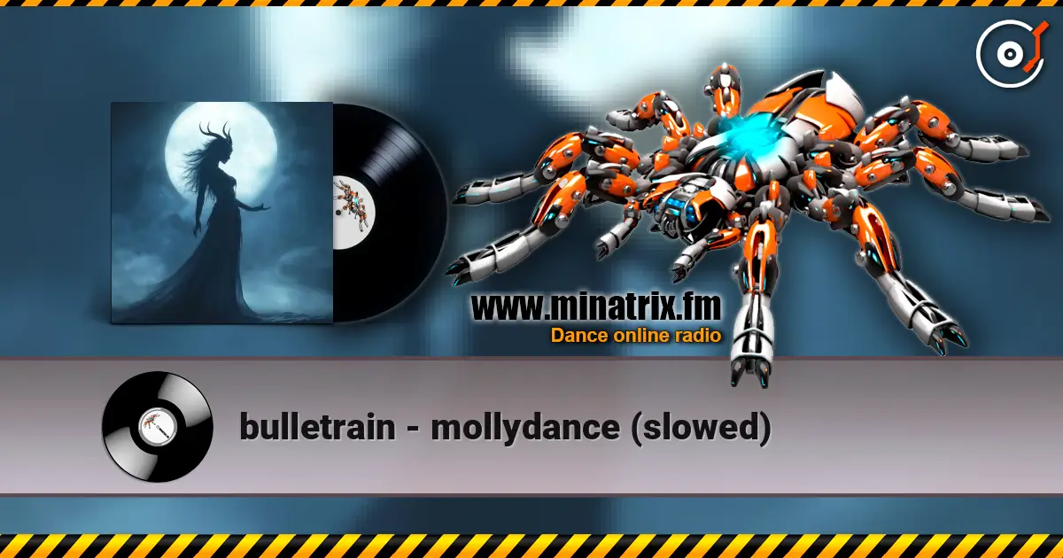 bulletrain - mollydance (slowed) escuchar online en alta calidad | Minatrix.FM