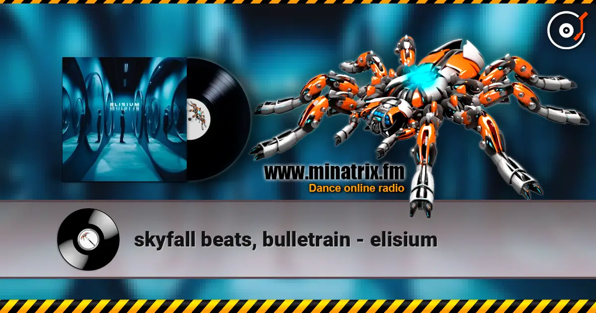 skyfall beats, bulletrain - elisium escuchar online en alta calidad | Minatrix.FM