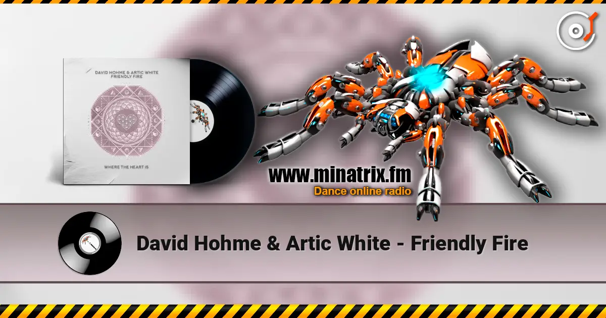 David Hohme & Artic White - Friendly Fire escuchar online en alta calidad | Minatrix.FM
