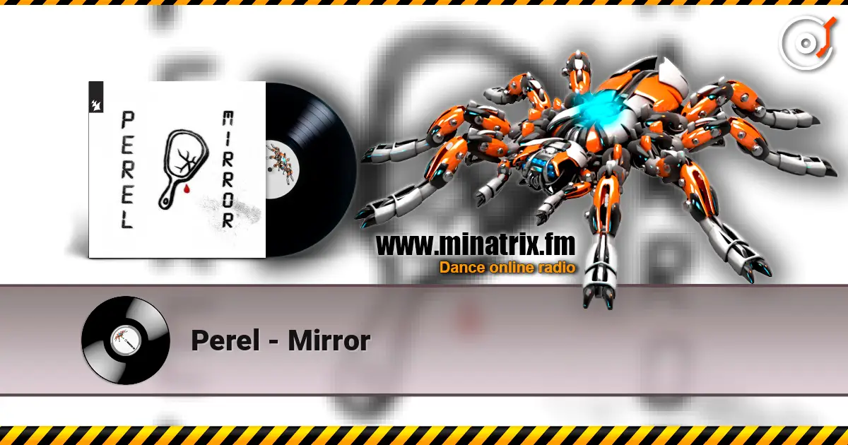 Perel - Mirror escuchar online en alta calidad | Minatrix.FM