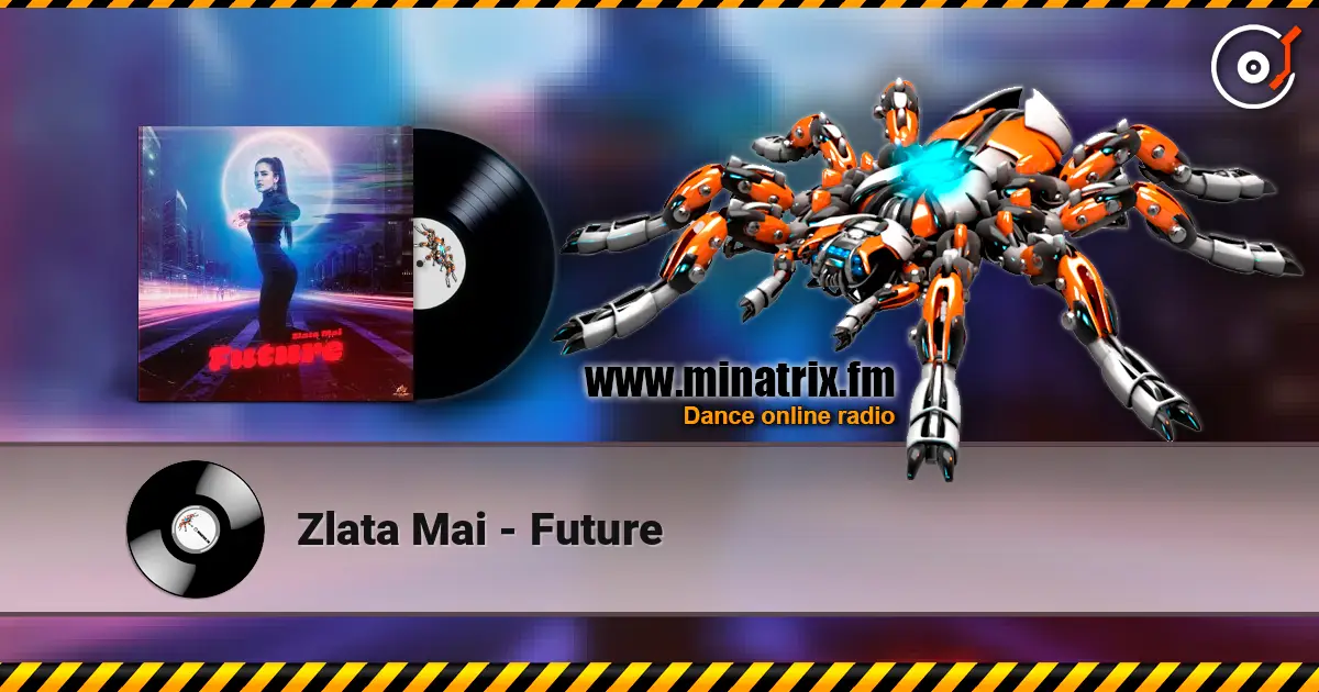Zlata Mai - Future escuchar online en alta calidad | Minatrix.FM