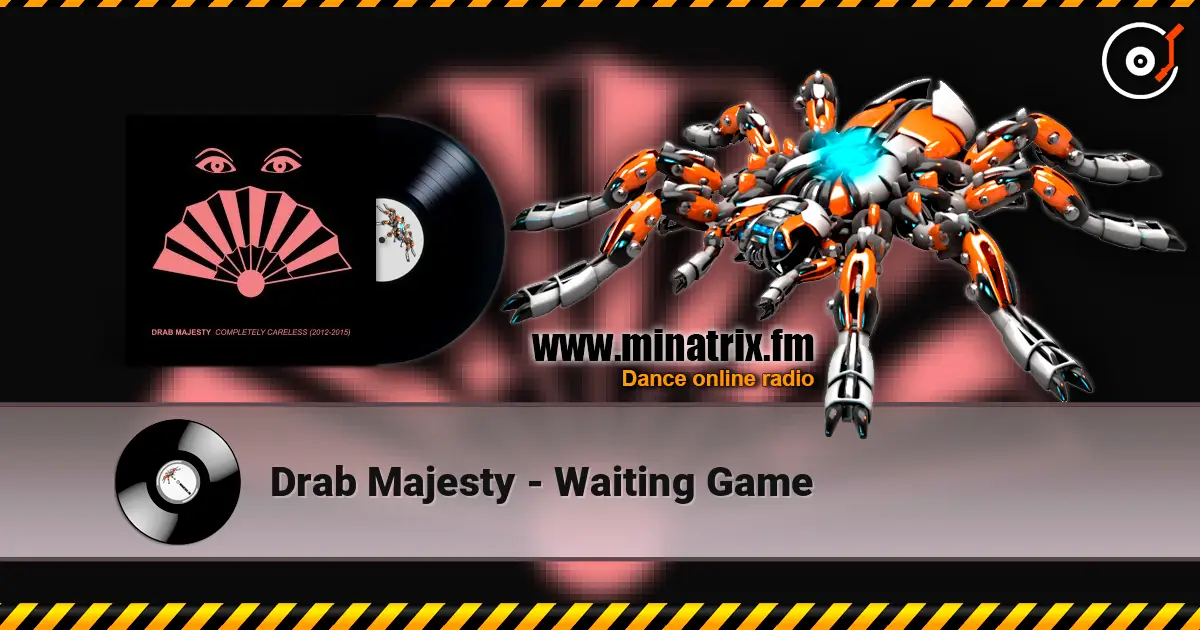 Drab Majesty - Waiting Game escuchar online en alta calidad | Minatrix.FM