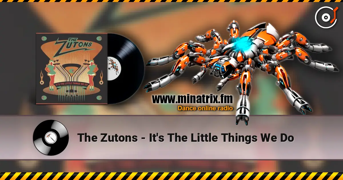 The Zutons - It's The Little Things We Do escuchar online en alta calidad | Minatrix.FM