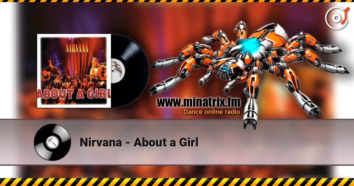 Nirvana - About a Girl escuchar online en alta calidad | Minatrix.FM