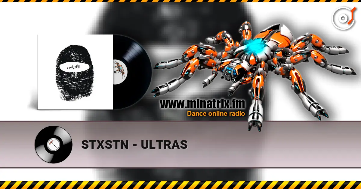 STXSTN - ULTRAS escuchar online en alta calidad | Minatrix.FM