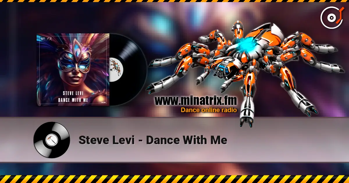 Steve Levi - Dance With Me escuchar online en alta calidad | Minatrix.FM