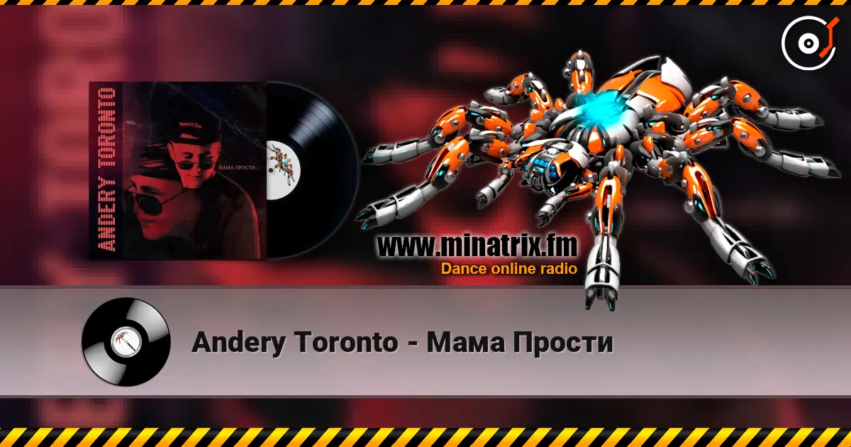 Andery Toronto - Мама Прости escuchar online en alta calidad | Minatrix.FM