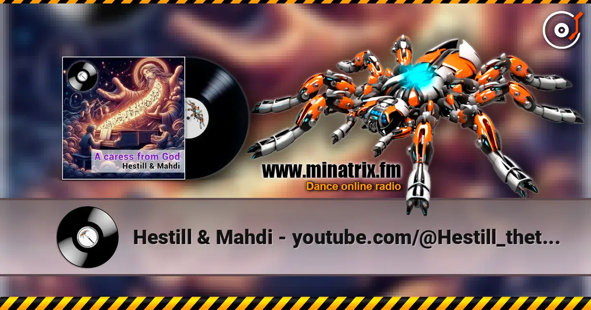 Hestill & Mahdi - youtube.com/@Hestill_thetrancevoiceofOrient escuchar online en alta calidad | Minatrix.FM