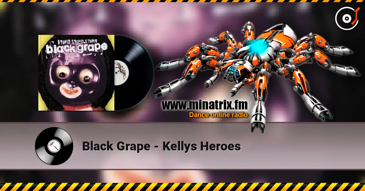Black Grape - Kellys Heroes escuchar online en alta calidad | Minatrix.FM