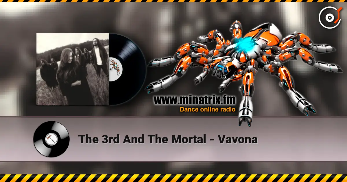 The 3rd And The Mortal - Vavona escuchar online en alta calidad | Minatrix.FM