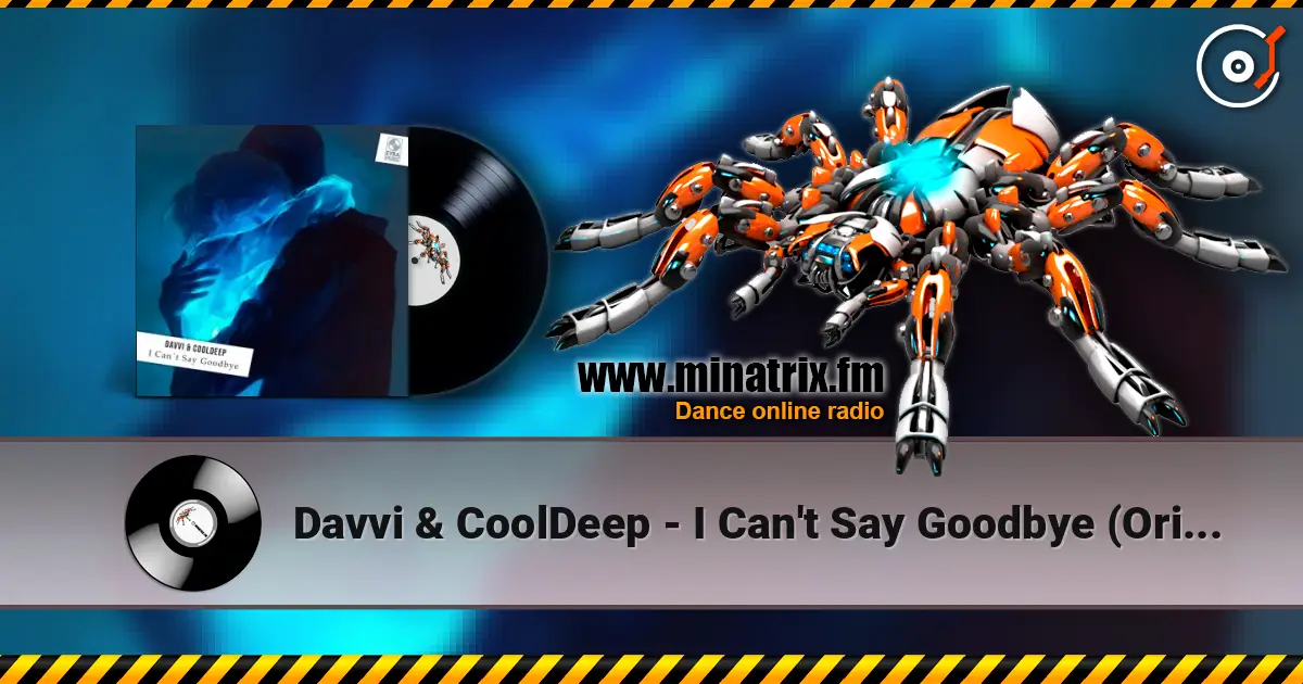 Davvi & CoolDeep - I Can't Say Goodbye (Original Mix) escuchar online en alta calidad | Minatrix.FM