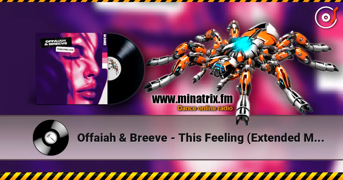 Offaiah & Breeve - This Feeling (Extended Mix) escuchar online en alta calidad | Minatrix.FM