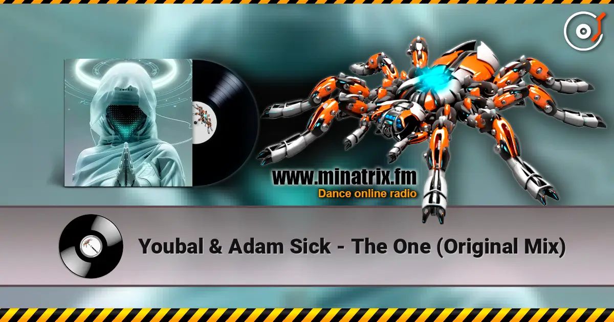 Youbal & Adam Sick - The One (Original Mix) escuchar online en alta calidad | Minatrix.FM