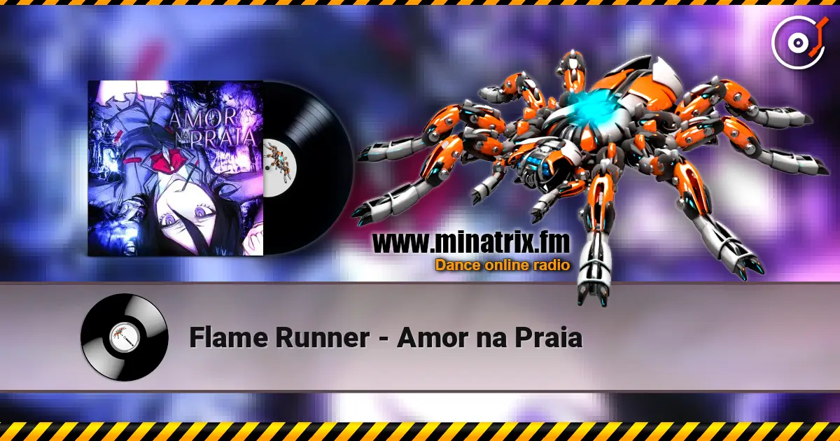 Flame Runner - Amor na Praia escuchar online en alta calidad | Minatrix.FM