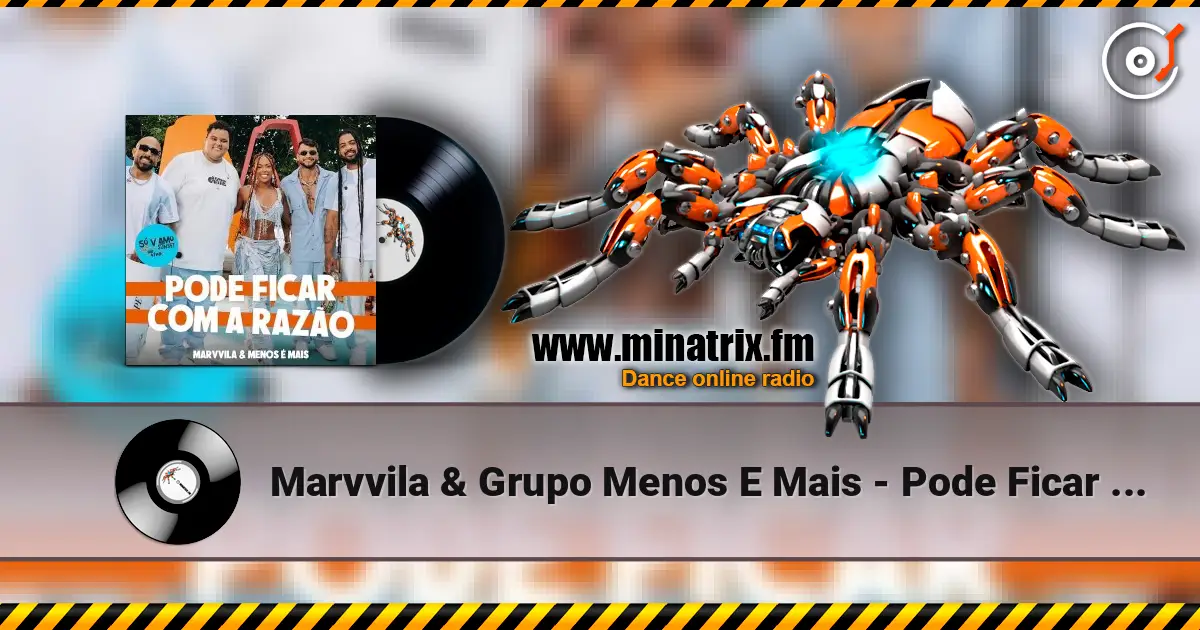 Marvvila & Grupo Menos E Mais - Pode Ficar Com a Razao (Ao Vivo) escuchar online en alta calidad | Minatrix.FM