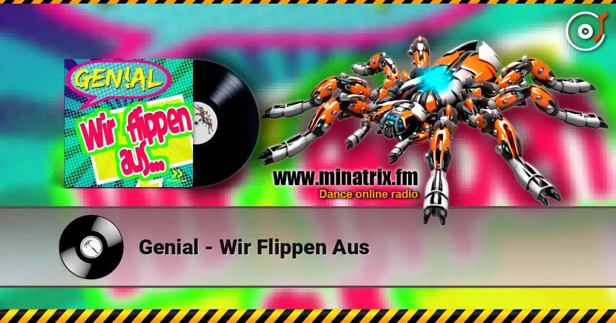 Genial - Wir Flippen Aus escuchar online en alta calidad | Minatrix.FM