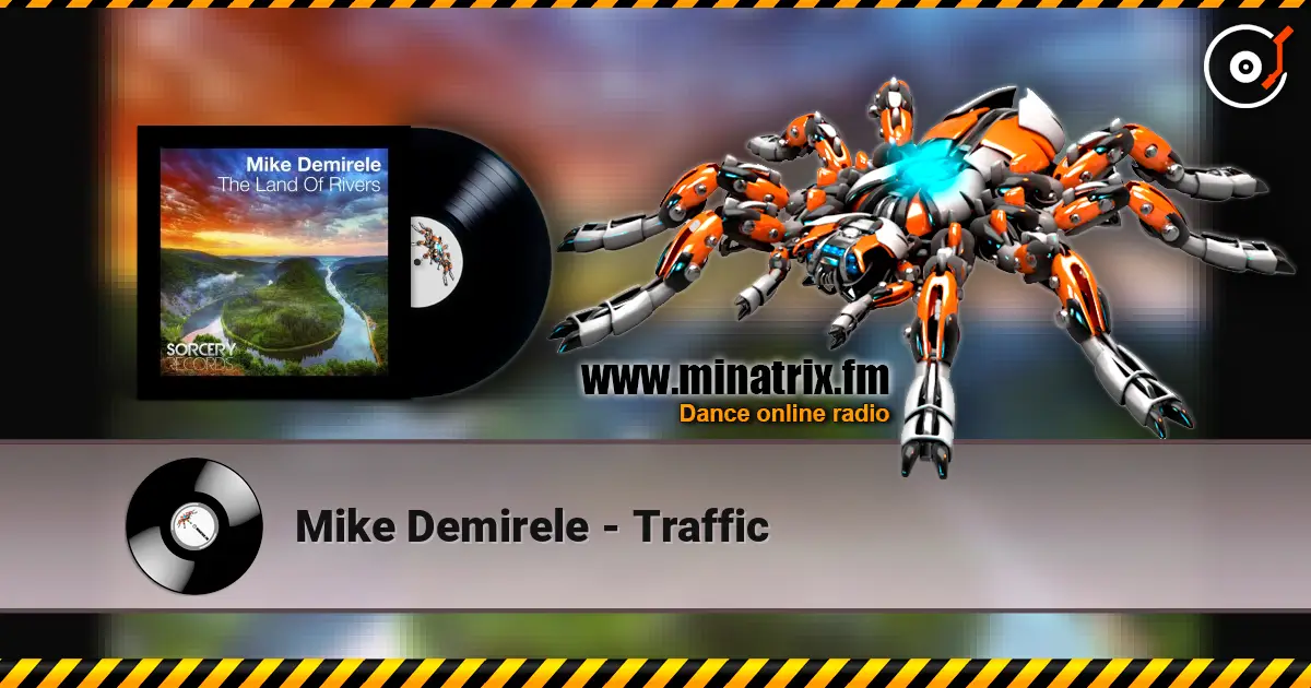 Mike Demirele - Traffic escuchar online en alta calidad | Minatrix.FM