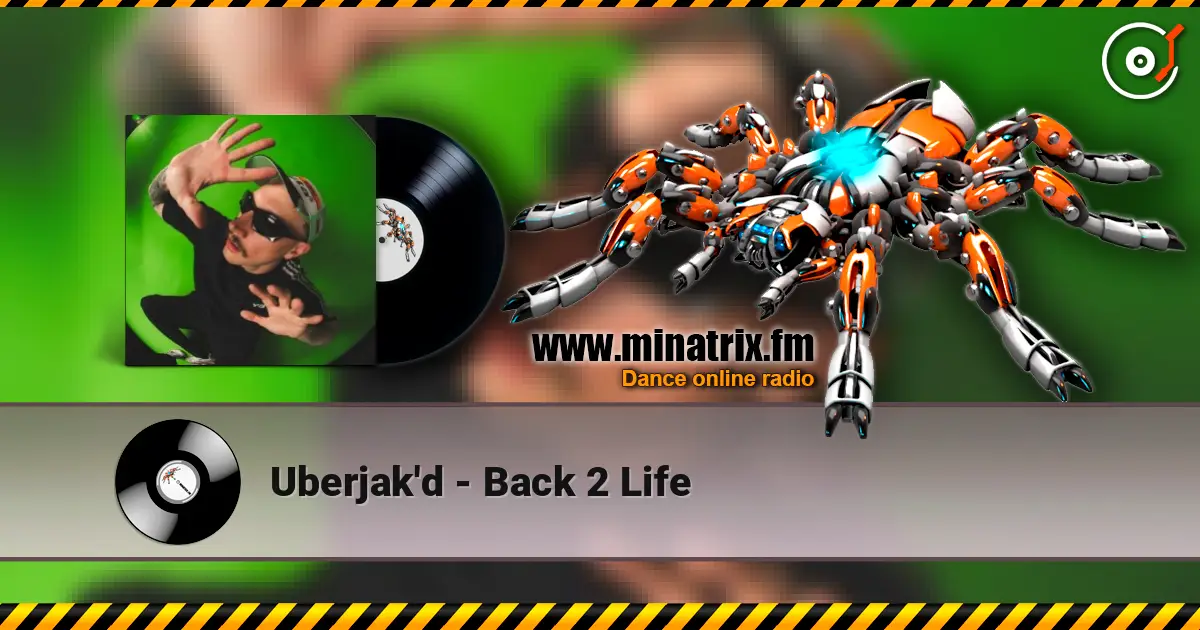 Uberjak'd - Back 2 Life escuchar online en alta calidad | Minatrix.FM