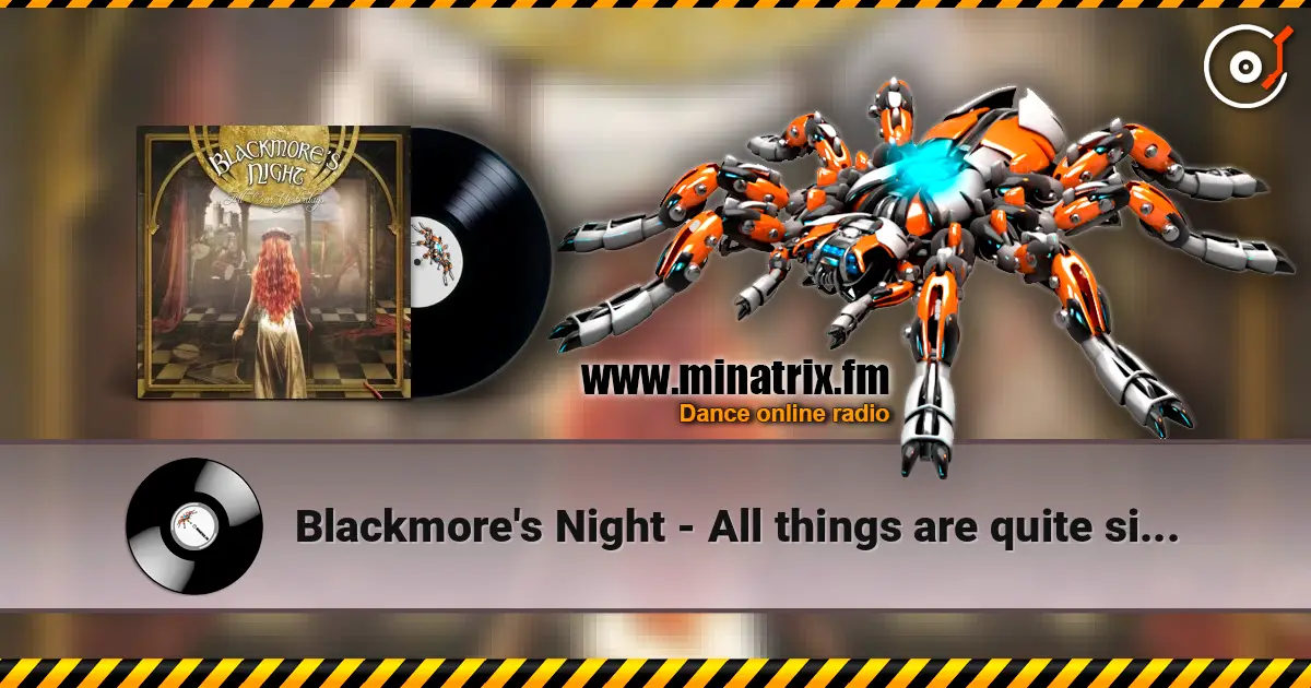 Blackmore's Night - All things are quite silent escuchar online en alta calidad | Minatrix.FM
