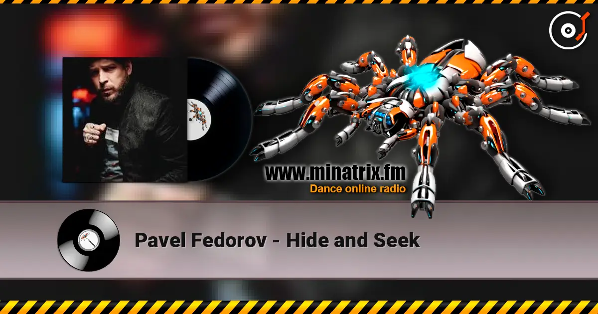 Pavel Fedorov - Hide and Seek escuchar online en alta calidad | Minatrix.FM