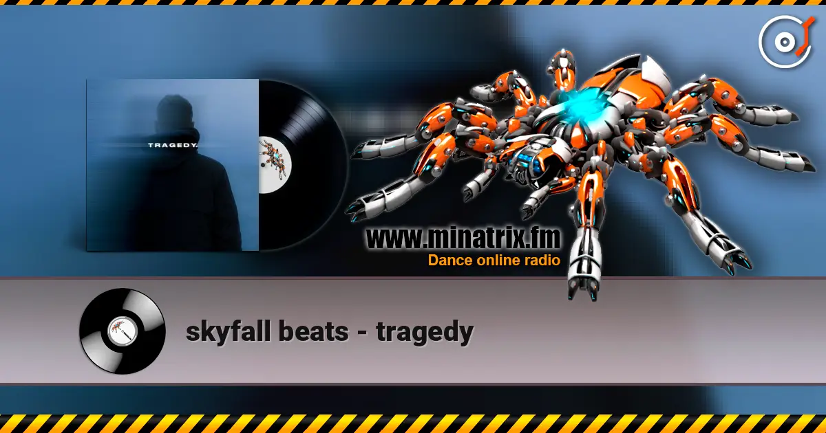 skyfall beats - tragedy escuchar online en alta calidad | Minatrix.FM