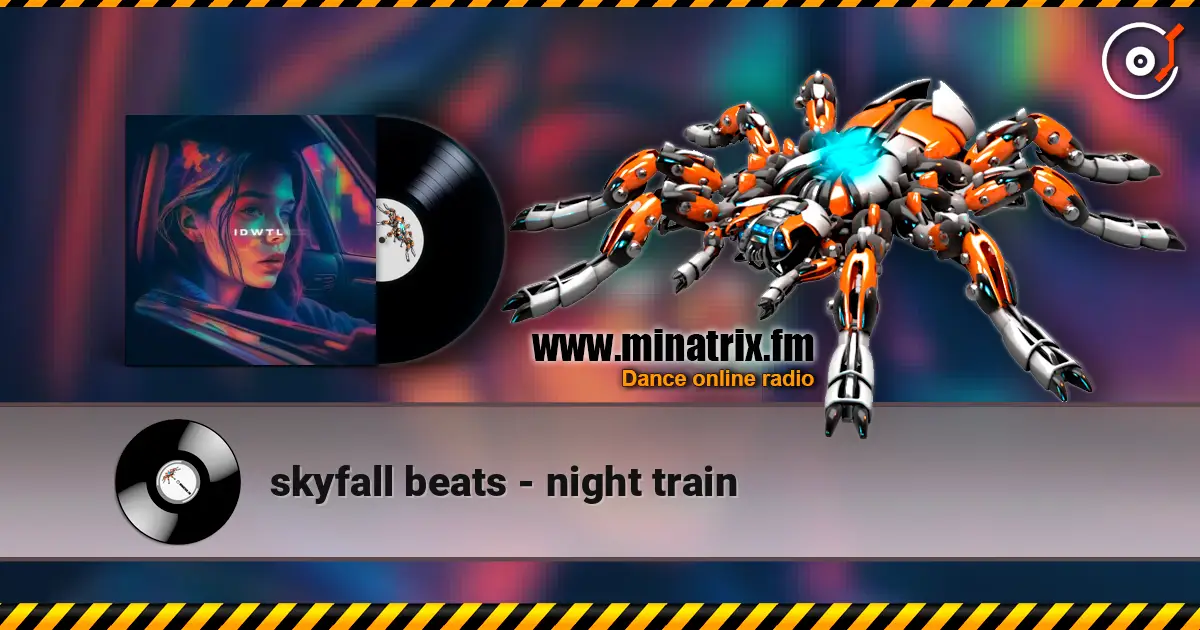 skyfall beats - night train escuchar online en alta calidad | Minatrix.FM